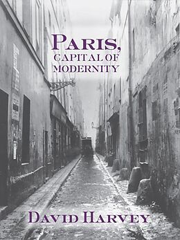 E-Book (epub) Paris, Capital of Modernity von David Harvey