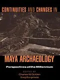 E-Book (pdf) Continuities and Changes in Maya Archaeology von 
