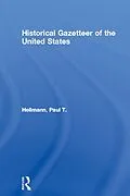 PDF Historical Gazetteer of the United States von Paul T. Hellmann