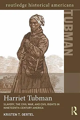 E-Book (epub) Harriet Tubman von Kristen T. Oertel