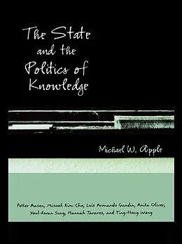E-Book (pdf) The State and the Politics of Knowledge von Michael W. Apple