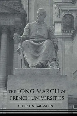 E-Book (epub) The Long March of French Universities von Christine Musselin