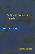 E-Book (epub) Political Genealogy After Foucault von Michael Clifford