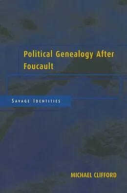 E-Book (epub) Political Genealogy After Foucault von Michael Clifford