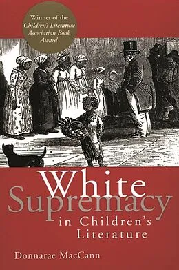 E-Book (epub) White Supremacy in Children's Literature von Donnarae Maccann