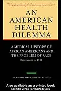 E-Book (pdf) An American Health Dilemma von W. Michael Byrd, Linda A. Clayton