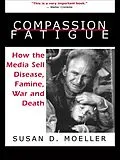 E-Book (epub) Compassion Fatigue von Susan D. Moeller