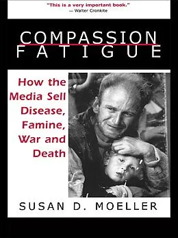 E-Book (epub) Compassion Fatigue von Susan D. Moeller