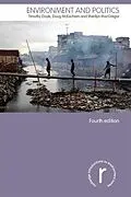E-Book (pdf) Environment and Politics von Timothy Doyle, Doug McEachern, Sherilyn Macgregor