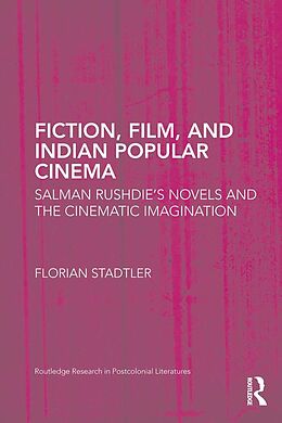 E-Book (epub) Fiction, Film, and Indian Popular Cinema von Florian Stadtler