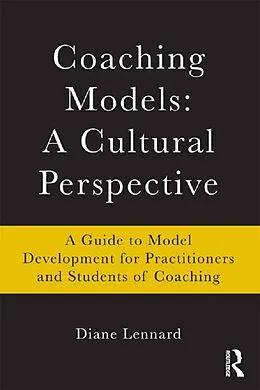 E-Book (epub) Coaching Models: A Cultural Perspective von Diane Lennard