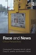 E-Book (pdf) Race and News von Christopher P. Campbell, Kim M. Leduff, Cheryl D. Jenkins