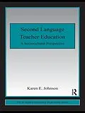 E-Book (pdf) Second Language Teacher Education von Karen E. Johnson