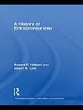 ePUB A History of Entrepreneurship von Robert F Hébert, Albert N. Link