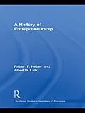 PDF A History of Entrepreneurship von Robert F Hébert, Albert N. Link