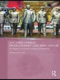 E-Book (epub) The Third Chinese Revolutionary Civil War, 1945-49 von Christopher R. Lew