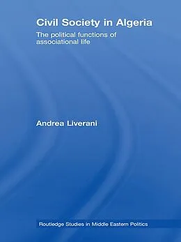 ePUB Civil Society in Algeria von Andrea Liverani