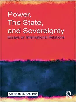 E-Book (pdf) Power, the State, and Sovereignty von Stephen D. Krasner
