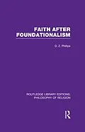 E-Book (pdf) Faith after Foundationalism von D. Z. Phillips