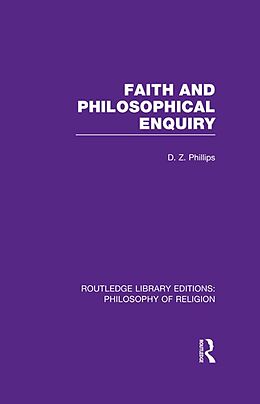 E-Book (epub) Faith and Philosophical Enquiry von D. Z. Phillips