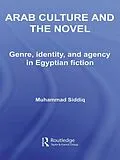 E-Book (epub) Arab Culture and the Novel von Muhammad Siddiq