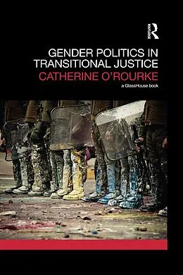 E-Book (pdf) Gender Politics in Transitional Justice von Catherine O'Rourke