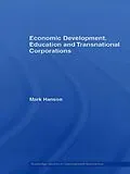 PDF Economic Development, Education and Transnational Corporations von Mark Hanson
