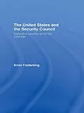E-Book (epub) The United States and the Security Council von Brian Frederking