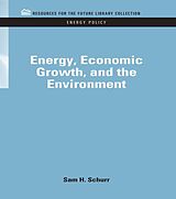 eBook (epub) Energy, Economic Growth, and the Environment de Sam H. Schurr