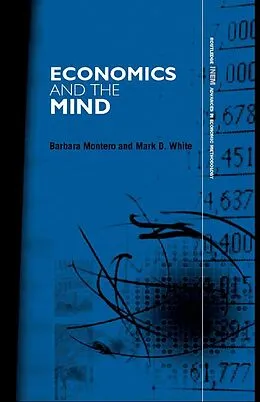 PDF Economics and the Mind von Barbara Montero, Mark D. White