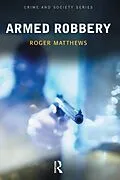 E-Book (epub) Armed Robbery von Roger Matthews