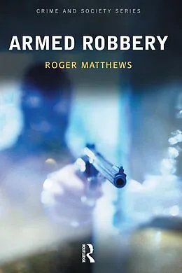 E-Book (epub) Armed Robbery von Roger Matthews