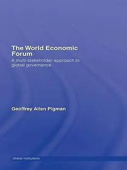 ePUB The World Economic Forum von Geoffrey Allen Pigman