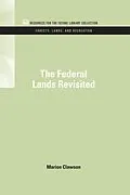 E-Book (pdf) The Federal Lands Revisited von Marion Clawson