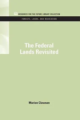 E-Book (epub) The Federal Lands Revisited von Marion Clawson