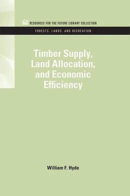 PDF Timber Supply, Land Allocation, and Economic Efficiency von William F. Hyde
