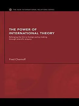 E-Book (pdf) The Power of International Theory von Fred Chernoff