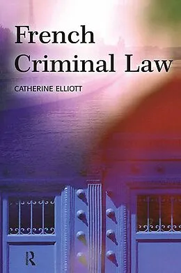 E-Book (pdf) French Criminal Law von Catherine Elliott