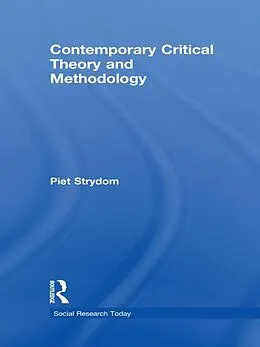 PDF Contemporary Critical Theory and Methodology von Piet Strydom