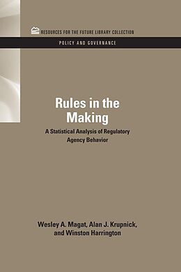 E-Book (pdf) Rules in the Making von Wesley Magat, Alan J. Krupnick, Winston Harrington