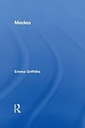 E-Book (pdf) Medea von Emma Griffiths