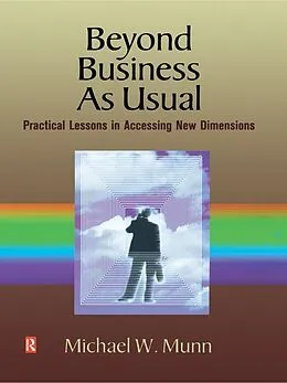 E-Book (epub) Beyond Business as Usual von Michael Munn