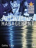 ePUB Activities Management von Cathy Lake
