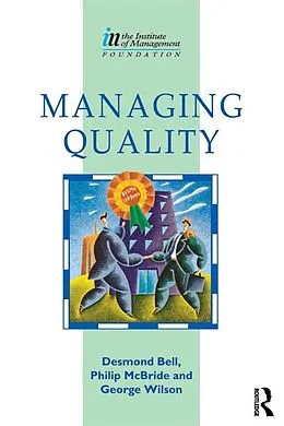 E-Book (pdf) Managing Quality von Des Bell, George Wilson, Philip Mcbride