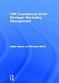 E-Book (epub) CIM Coursebook 03/04 Strategic Marketing Management von Helen Meek, Richard Meek