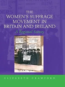 E-Book (pdf) The Women's Suffrage Movement in Britain and Ireland von Elizabeth Crawford