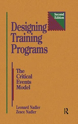 E-Book (epub) Designing Training Programs von Zeace Nadler, Leonard Nadler