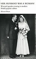 PDF Her Husband was a Woman! von Alison Oram