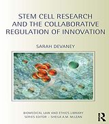 eBook (pdf) Stem Cell Research and the Collaborative Regulation of Innovation de Sarah Devaney