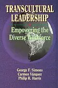 E-Book (epub) Transcultural Leadership von Carmen Vazquez, George F Simons, Philip R Harris